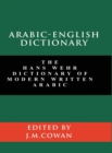 Image for Arabic-English Dictionary : The Hans Wehr Dictionary of Modern Written