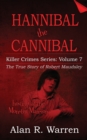 Image for Hannibal the Cannibal; The True Story of Robert Maudsley