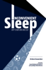 Image for Inconvenient Sleep: Why Teams Win and Lose