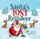 Image for Santa&#39;s Lost Reindeer : A Christmas Book That Will Keep You Laughing