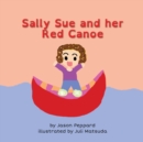 Image for Sally Sue and her Red Canoe