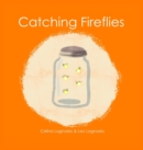 Image for Catching Fireflies