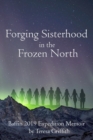 Image for Forging Sisterhood in the Frozen North
