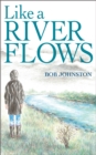 Image for Like A River Flows