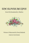 Image for The Slovak Recipes from My Grandmother&#39;s Kitchen