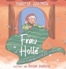 Image for Frau Holle : Eine Kindergeschichte zur Julzeit