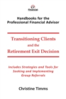 Image for Transitioning Clients and the Retirement Exit Decision