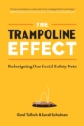 Image for The Trampoline Effect : Redesigning our Social Safety Nets