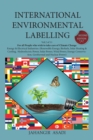 Image for International Environmental Labelling Vol.2 Energy : For All People who wish to take care of Climate Change, Energy &amp; Electrical Industries (Renewable Energy, Biofuels, Solar Heating &amp; Cooling, Hydroe