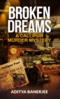 Image for Broken Dreams: A Callipur Murder Mystery