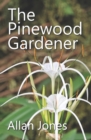 Image for The Pinewood Gardener