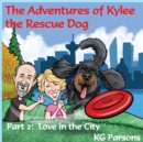 Image for The Adventures of Kylee the Rescue Dog Part 2