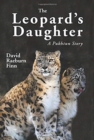 Image for The Leopard&#39;s Daughter A Pukhtun Story
