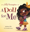 Image for Molly Morningstar A Doll for Me : A Fun Story About Diversity, Inclusion, and a Sense of Belonging