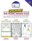 Image for Teaching The Home Within You : Reading, Worksheets, Coloring, Reflection Pages and Lesson Plans