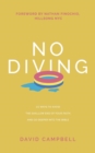 Image for No Diving: 10 ways to avoid the shallow end of your faith and go deeper into the Bible