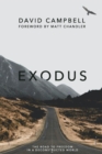 Image for Exodus: The Road to Freedom in a Deconstructed World