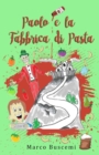 Image for Paolo e la Fabbrica di Pasta