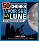 Image for 50 choses ? voir sur la Lune : Guide de l&#39;astronome d?butant