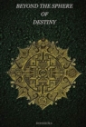 Image for Beyond the Sphere of Destiny