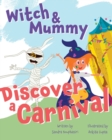 Image for Witch and Mummy Discover a Carnival