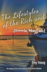 Image for The Lifestyles of the Rich and Jimmie Mayfield