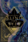 Image for Blind the Eyes: Enter the City of Nightmares