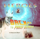 Image for Heroes : Back to Parly Beach