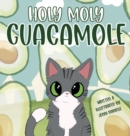 Image for Holy Moly Guacamole