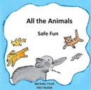 Image for All the Animals Safe Fun
