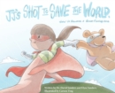 Image for JJ&#39;s Shot to Save the World : How to become a germ-fighting hero
