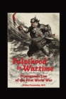 Image for Falsehood in Wartime. : Propaganda Lies of the First World War.