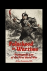 Image for Falsehood in Wartime.: Propaganda Lies of the First World War.
