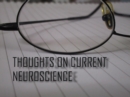 Image for Thoughts on Current Neuroscience