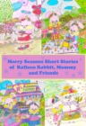 Image for Merry Seasons Short Stories of Rolleen Rabbit, Mommy and Friends