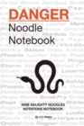 Image for Danger noodle notebook-nine naughty noodles notations notebook