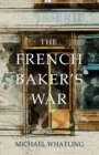 Image for French Baker&#39;s War