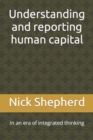 Image for Understanding and reporting human capital