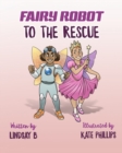 Image for Fairy Robot to the Rescue