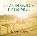Image for Live in God&#39;s Presence