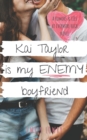 Image for Kai Taylor is My Enemy Boyfriend : A Sweet YA Romance
