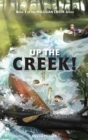 Image for Up the Creek!