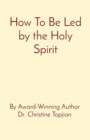 Image for How To Be Led by the Holy Spirit