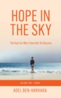 Image for Hope In The Sky: The Hunt for Who I Have Not Yet Become