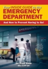 Image for Your Inside Guide to the Emergency Department : And How to Prevent Having to Go!