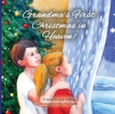 Image for Grandma&#39;s First Christmas in Heaven