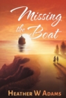 Image for Missing the Boat