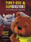 Image for Pinky-Boo &amp; Gumberstonz : The Mystery of the Wiggling Thumb