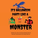 Image for It&#39;s Halloween, Party like a Monster!