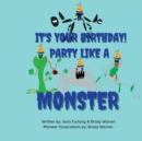 Image for It&#39;s Your Birthday! Party like a Monster!